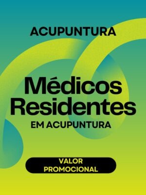 Médicos Residentes em Acupuntura